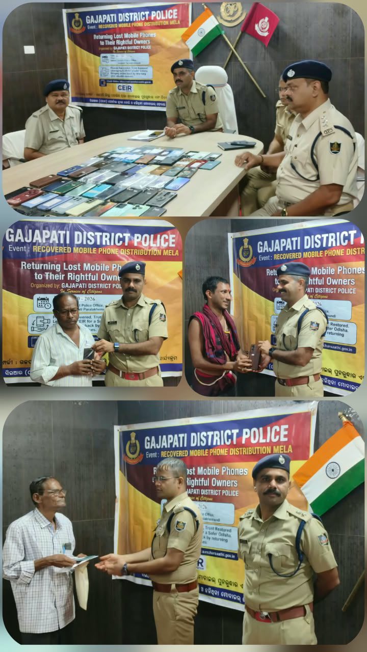 ଉଦ୍ଧାର ହୋଇଥିବା ୭୦ ଗୋଟି ମୋବାଇଲ ଫୋନକୁ ହସ୍ତାନ୍ତର କଲା ଗଜପତି ପୋଲିସ ।